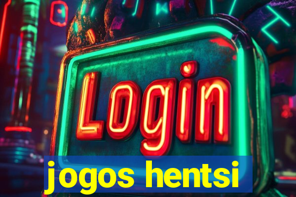 jogos hentsi